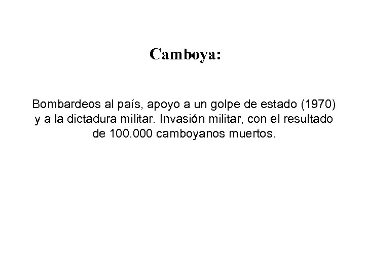 Camboya: Bombardeos al país, apoyo a un golpe de estado (1970) y a la