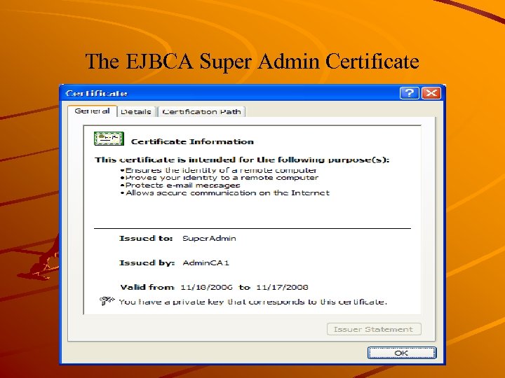 The EJBCA Super Admin Certificate 