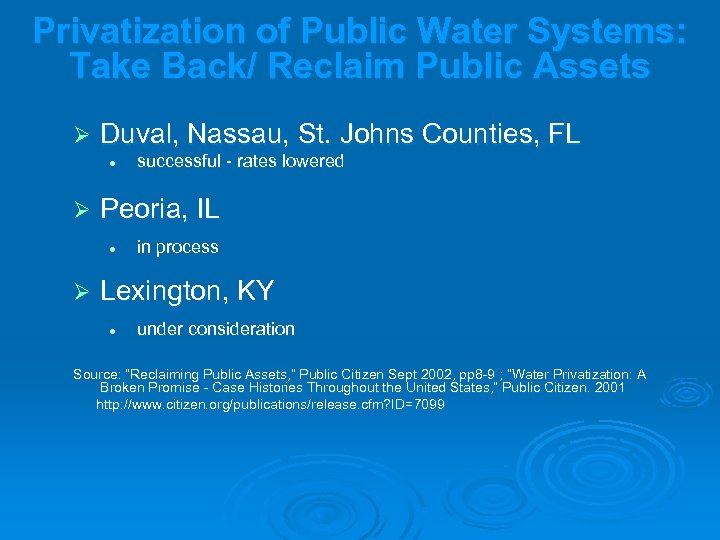 Privatization of Public Water Systems: Take Back/ Reclaim Public Assets Ø Duval, Nassau, St.