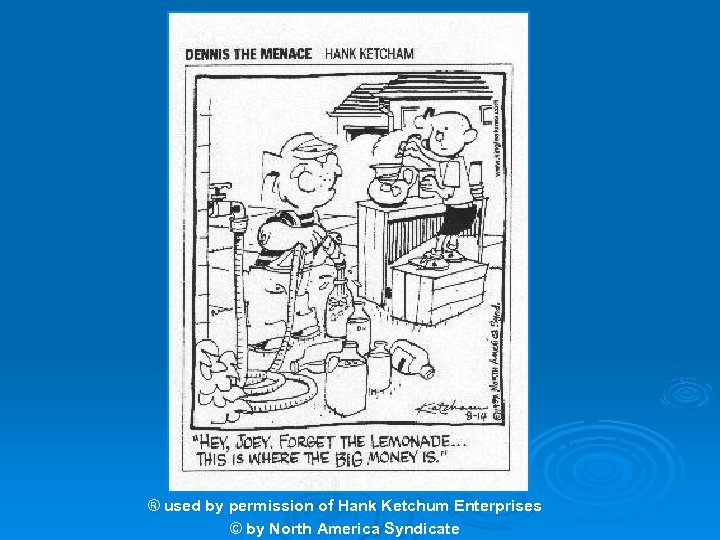 ® used by permission of Hank Ketchum Enterprises © by North America Syndicate 