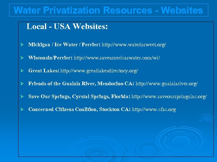 Water Privatization Resources - Websites Local - USA Websites: Ø Michigan / Ice Water