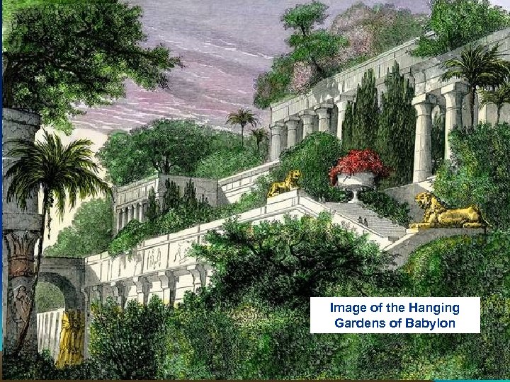 Image of the Hanging Gardens of Babylon 