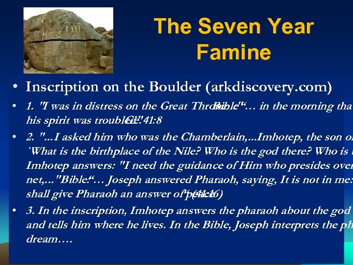 The Seven Year Famine • Inscription on the Boulder (arkdiscovery. com) • 1. 