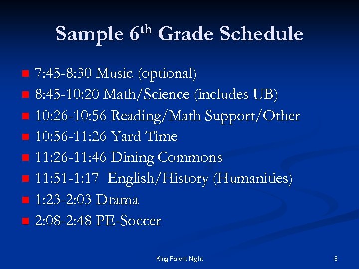 Sample th 6 Grade Schedule 7: 45 -8: 30 Music (optional) n 8: 45