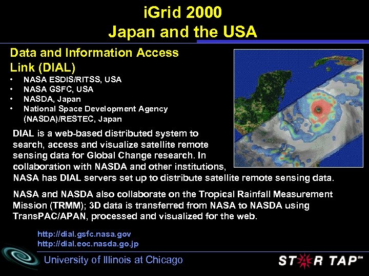 i. Grid 2000 Japan and the USA Data and Information Access Link (DIAL) •