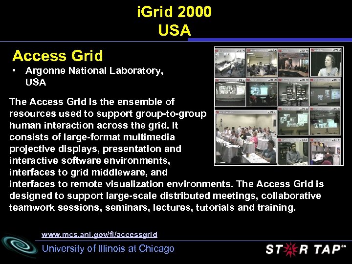 i. Grid 2000 USA Access Grid • Argonne National Laboratory, USA The Access Grid