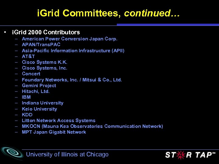 i. Grid Committees, continued… • i. Grid 2000 Contributors – – – – –