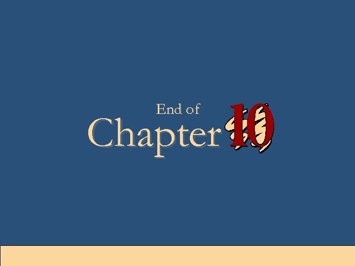 End of Chapter 10 -39 
