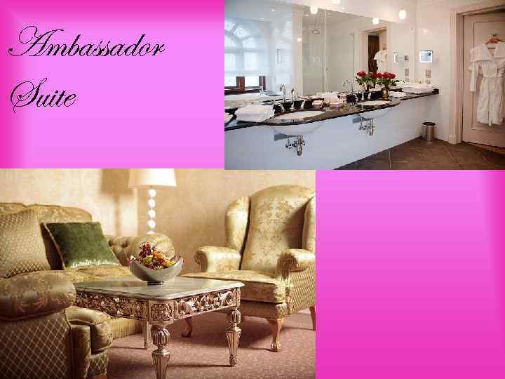 Ambassador Suite 