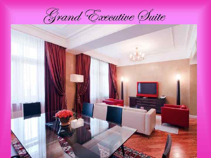 Grand Executive Suite 