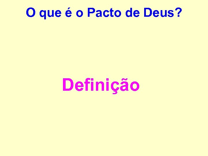 O que é o Pacto de Deus? Definição 