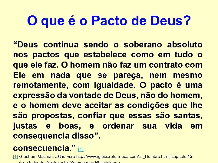 O que é o Pacto de Deus? “Deus continua sendo o soberano absoluto nos