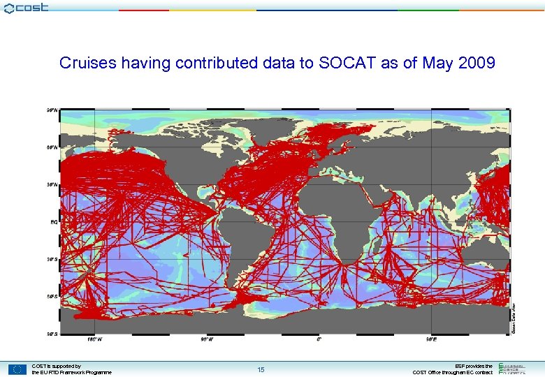 Cruises having contributed data to SOCAT as of May 2009 COST is supported by