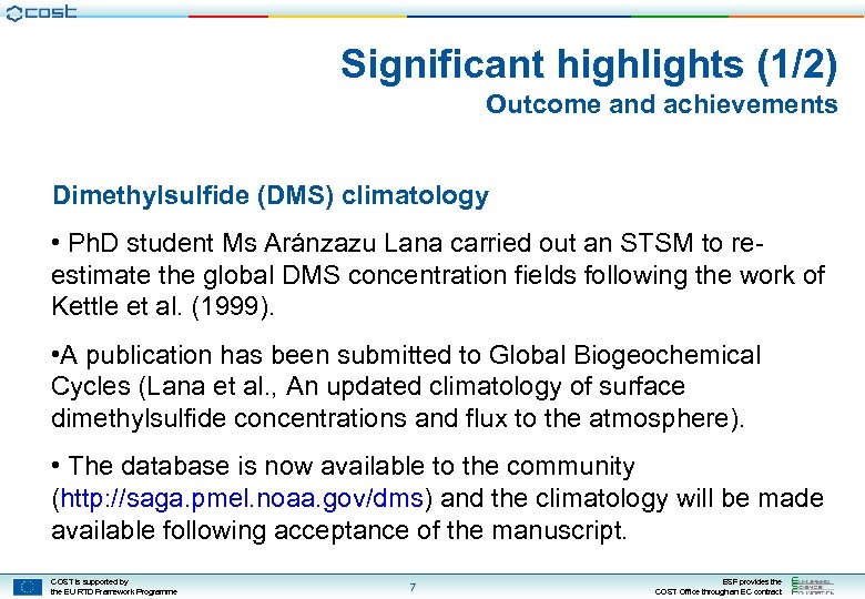 Significant highlights (1/2) Outcome and achievements Dimethylsulfide (DMS) climatology • Ph. D student Ms