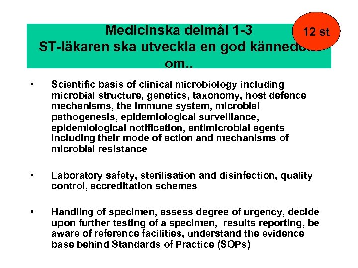 SK-kurs IPULS 24 Platser Klinisk Mikrobiologisk Metodik 29