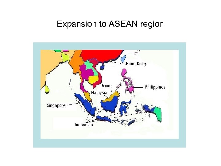 Expansion to ASEAN region 