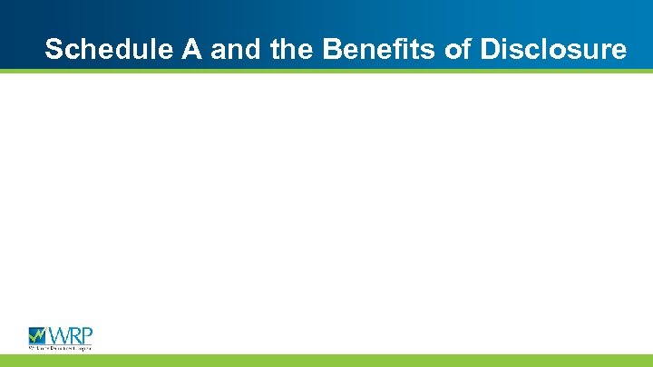 Schedule A and the Benefits of Disclosure 