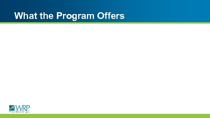 What the Program Offers 