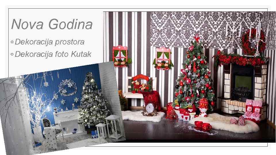 Nova Godina ◦ Dekoracija prostora ◦ Dekoracija foto Kutak 