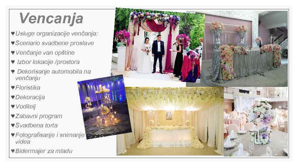 Vencanja ♥ Usluge organizacije venčanja: ♥ Scenario svadbene proslave ♥ Venčanje van opštine ♥