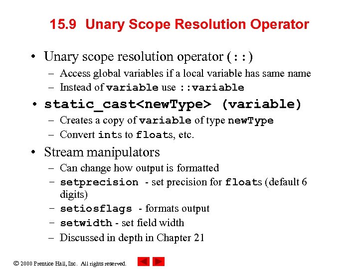 15. 9 Unary Scope Resolution Operator • Unary scope resolution operator (: : )