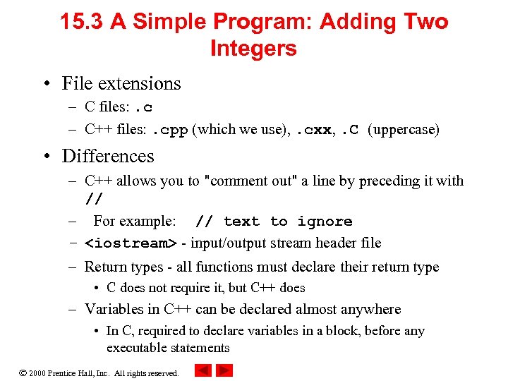 15. 3 A Simple Program: Adding Two Integers • File extensions – C files:
