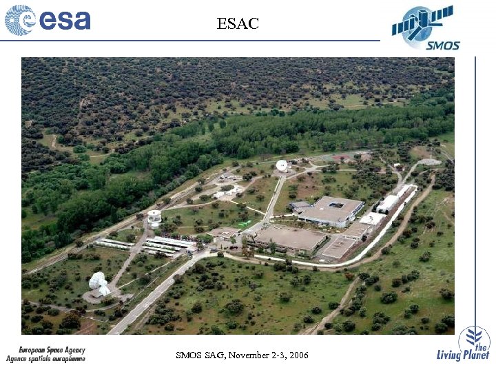 ESAC SMOS SAG, November 2 -3, 2006 