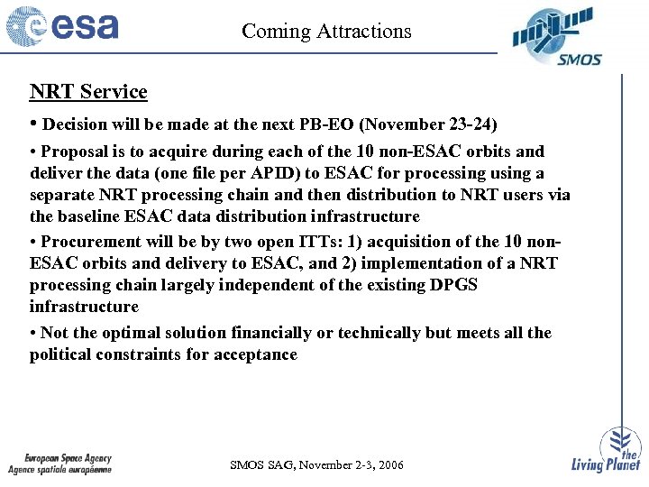 Coming Attractions NRT Service • Decision will be made at the next PB-EO (November