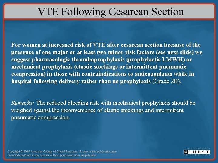 VTE Following Cesarean Section For women at increased risk of VTE after cesarean section