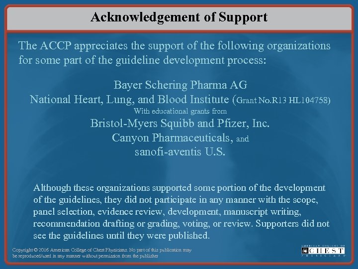 Acknowledgement of Support The ACCP appreciates the support of the following organizations for some