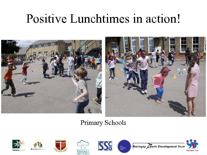 Positive Lunchtimes in action! Primary Schools 