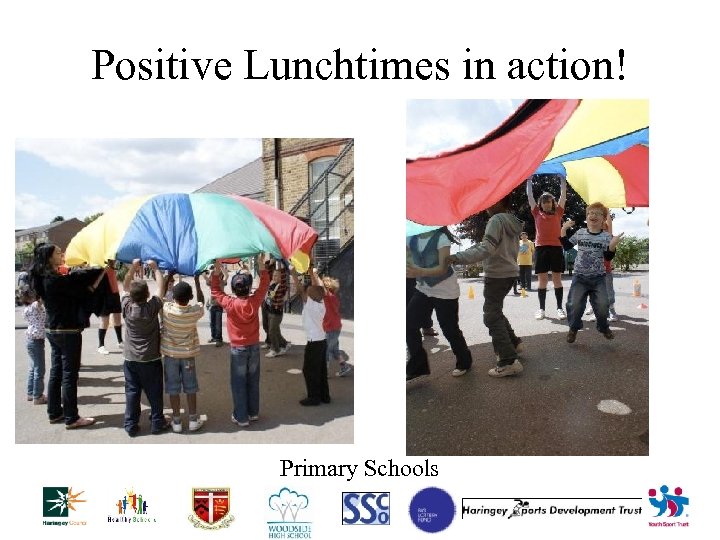 Positive Lunchtimes in action! Primary Schools 