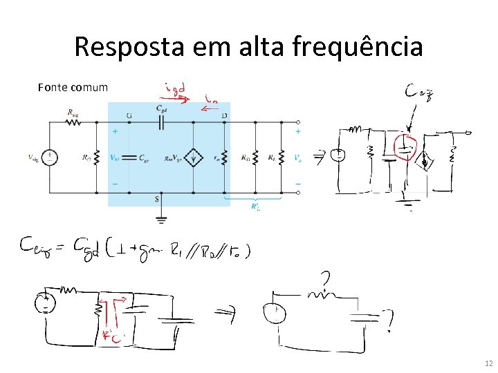 Resposta em alta frequência Fonte comum 12 