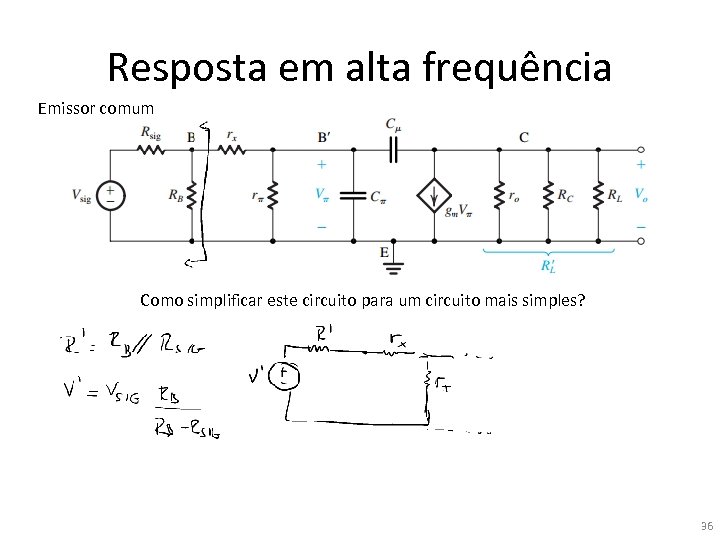 Resposta em alta frequência Emissor comum Como simplificar este circuito para um circuito mais