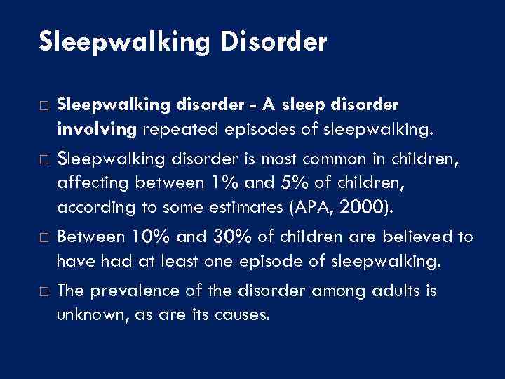 Sleepwalking Disorder Sleepwalking disorder - A sleep disorder involving repeated episodes of sleepwalking. Sleepwalking