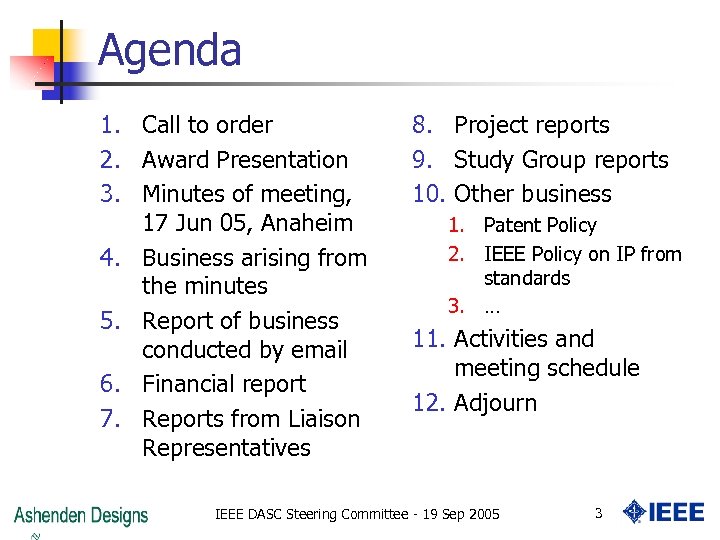 Agenda 1. Call to order 2. Award Presentation 3. Minutes of meeting, 17 Jun