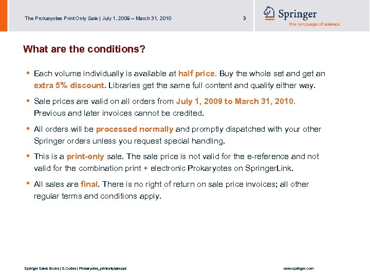 The Prokaryotes Print Only Sale | July 1, 2009 – March 31, 2010 3