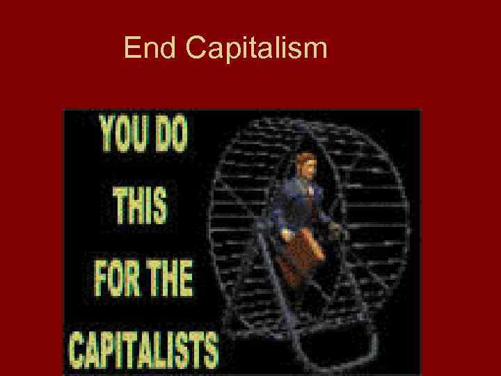 End Capitalism 