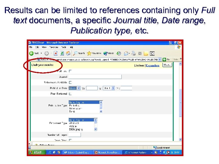 Results can be limited to references containing only Full text documents, a specific Journal