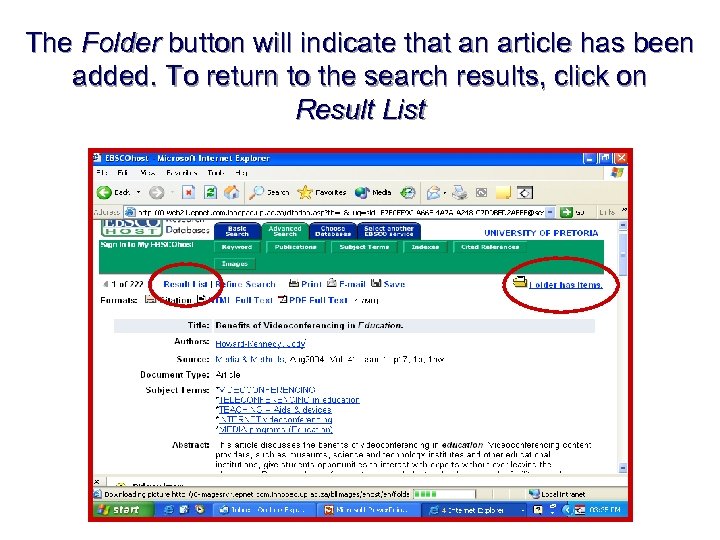 The Folder button will indicate that an article has been added. To return to