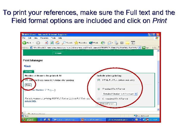 To print your references, make sure the Full text and the Field format options