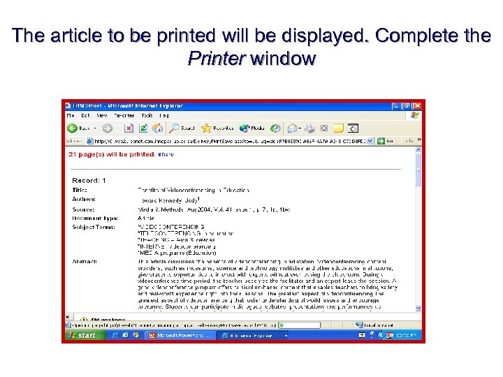 The article to be printed will be displayed. Complete the Printer window 