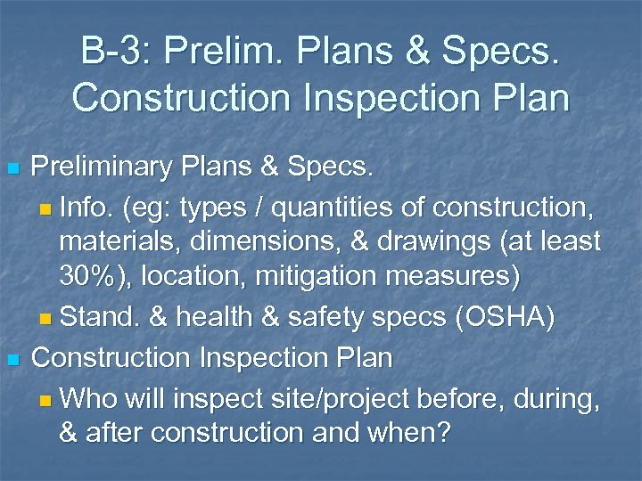 B-3: Prelim. Plans & Specs. Construction Inspection Plan n n Preliminary Plans & Specs.