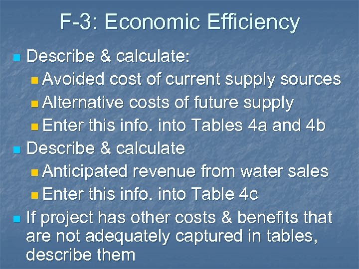 F-3: Economic Efficiency Describe & calculate: n Avoided cost of current supply sources n