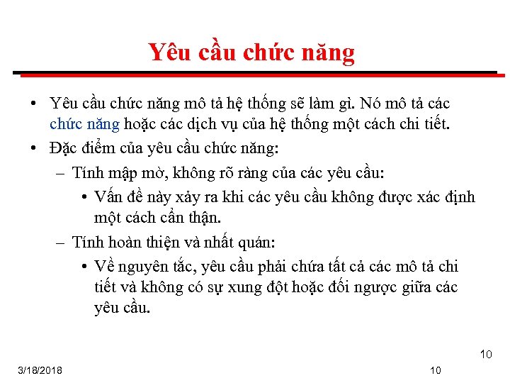 Yêu cầu chức năng • Yêu cầu chức năng mô tả hệ thống sẽ