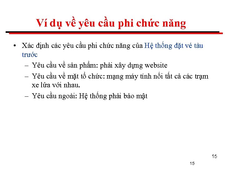 Ví dụ về yêu cầu phi chức năng • Xác định các yêu cầu