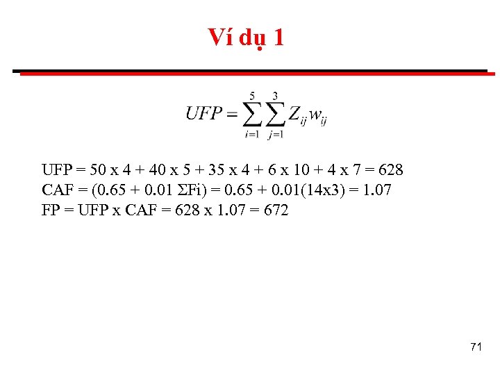 Ví dụ 1 UFP = 50 x 4 + 40 x 5 + 35