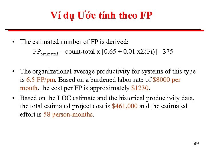 Ví dụ Ước tính theo FP • The estimated number of FP is derived:
