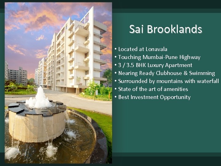 Sai Brooklands • Located at Lonavala • Touching Mumbai-Pune Highway • 3 / 3.