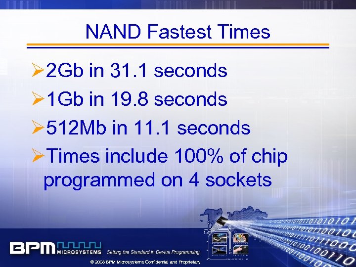 NAND Fastest Times Ø 2 Gb in 31. 1 seconds Ø 1 Gb in